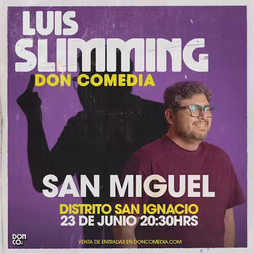 Ven a reír con el show de Luis Slimming en Distrito San Ignacio el 23 de Junio del 2025 a las 20:30hrs.
